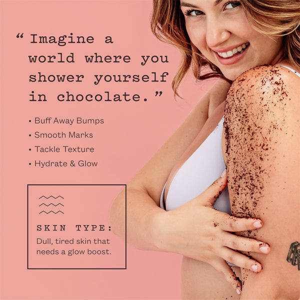 A woman on a pink background applies a dark brown scrub to her shoulder, with text promoting a smoothing and hydrating body scrub. The text reads: 'Imagine a world where you shower yourself in chocolate.